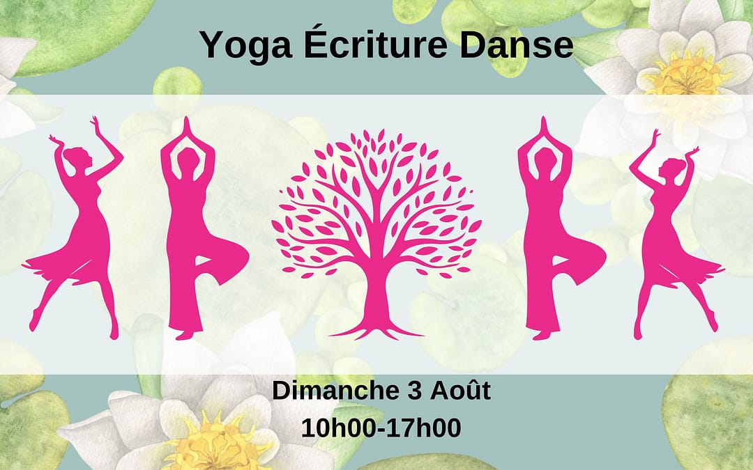 Yoga, écriture et danse